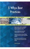 5 Whys Best Practices A Complete Guide - 2020 Edition