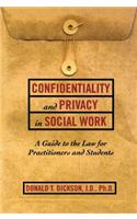 Confidentiality and Privacy in Social Work