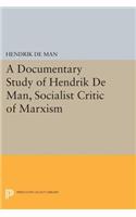 A Documentary Study of Hendrik De Man, Socialist Critic of Marxism