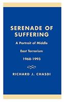 Serenade of Suffering: A Portrait of Middle East Terrorism, 1968-1993