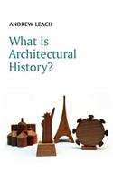 What Is Architectural History?