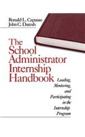 The School Administrator Internship Handbook