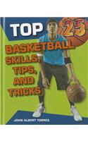 Top 25 Basketball Skills, Tips, and Tricks
