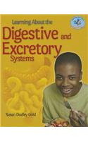 Learning about the Digestive and Excretory Systems: (Learning about the Human Body Systems)
