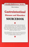 Gastrointestinal Diseases and Disorders Sourcebook