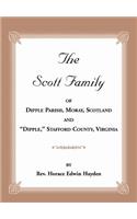 The Scott Family of Dipple Parish, Moray, Scotland and 