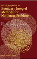 Iabem Symposium on Boundary Integral Methods for Nonlinear Problems