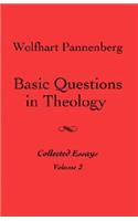 Basic Questions in Theology, Volume 2