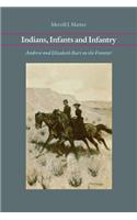 Indians, Infants and Infantry