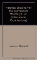 Historical Dictionary of the International Monetary Fund