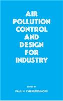 Air Pollution Control and Design for Industry