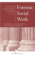 Forensic Social Work: Psychosocial and Legal Issues in Diverse Practice Settings