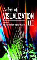 Atlas of Visualization, Volume III