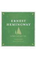 To Have and Have Not UNABRIDGED Audio CD