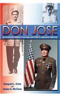 Don Jose: An American Soldier's Courage and Faith in Japanese Captivity(English)