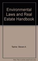 Environmental Laws and Real Estate Handbook