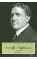 Meredith Nicholson: A Writing Life(Indiana Biography)