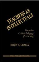 Teachers as Intellectuals