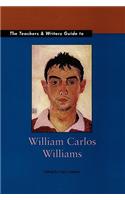 Teachers & Writers Guide to William Carlos Williams