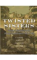 Twisted Sisters