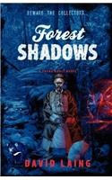 Forest Shadows