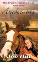 Awakening: The Brylee Hawkins Saga