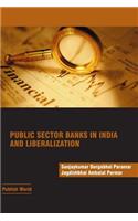 Public Sector Banks in India and Liberalization