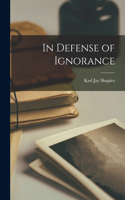 In Defense of Ignorance