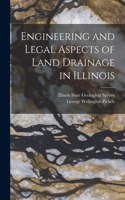 Engineering and Legal Aspects of Land Drainage in Illinois