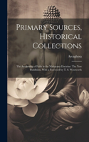 Primary Sources, Historical Collections