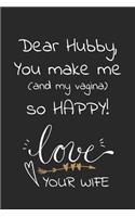 Dear Hubby, you make me and my vagina so happy