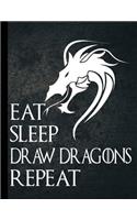 Eat Sleep Draw Dragons Repeat