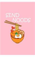 Send Noods