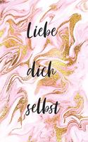 Liebe dich selbst: Das Tagebuch gegen Depressionen / Buch zur Selbsthilfe zum ausfüllen / DIN A5