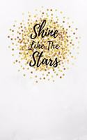 Shine Like The Stars