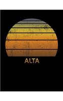 Alta: Wide Ruled Notebook Paper For Work, Home Or School. Vintage Sunset Note Pad Journal For Family Vacations. Travel Diary Log Book For Adults & Kids Wi