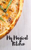 My Magical Kitchen: Personal Cooking Baking Organizer Journal for Your Home Kitchen Recipes; 110 Pages