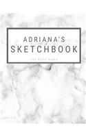 Adriana's Sketchbook: : Personalized Marble Sketchbook with Name: 120 Pages