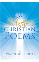 My Mother's Christian Poems