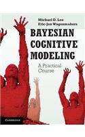 Bayesian Cognitive Modeling