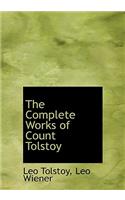 The Complete Works of Count Tolstoy