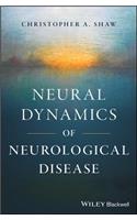 Neural Dynamics of Neurological Disease