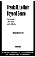 Ursula K. Le Guin Beyond Genre