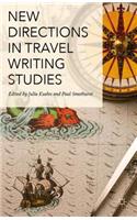 New Directions in Travel Writing Studies