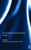 Great War and the Moving Image