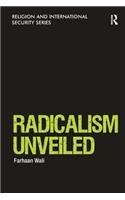Radicalism Unveiled