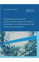 Information Theory and Artificial Intelligence to Manage Uncertainty in Hydrodynamic and Hydrological Models