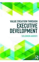 Value Creation through Executive Development