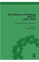 The History of Banking II, 1844-1959 Vol 1