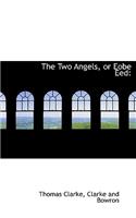 The Two Angels, or Eobe Eed